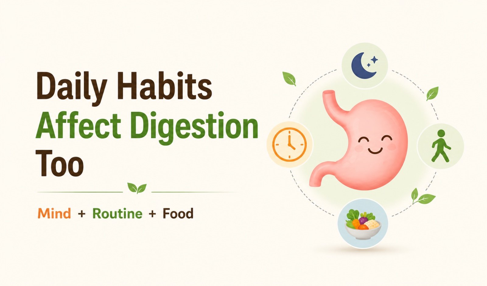 Daily Habits Jo Aapki Digestion Par Asar Dalte Hain